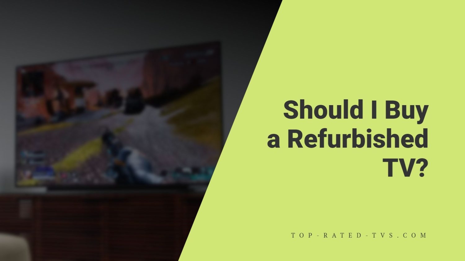 Should I Buy a Refurbished TV? Upgrade Your Home Theater for Less