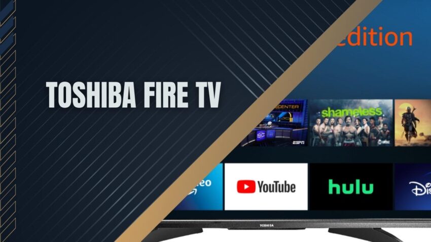 Smart TVs - Toshiba TV