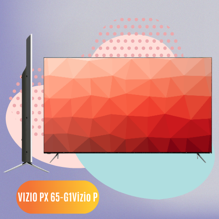 VIZIO PX 65-G1Vizio P