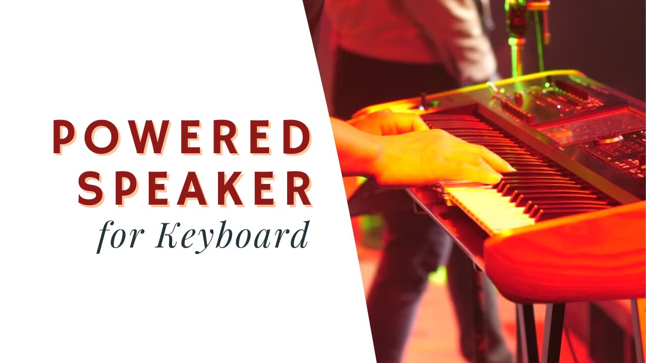 keyboard powered speakers guide