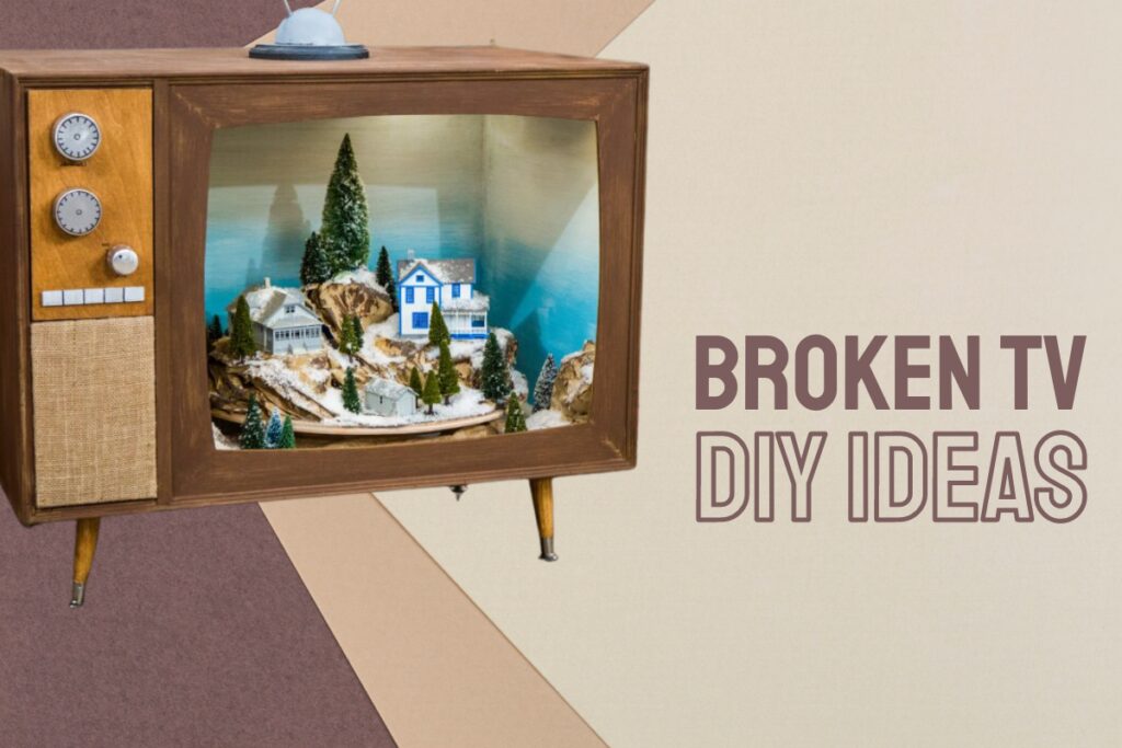 Broken TV DIY ideas