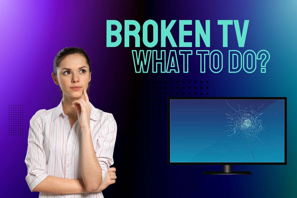 What to Do With a Broken TV 5 Useful Solutions Gawvi