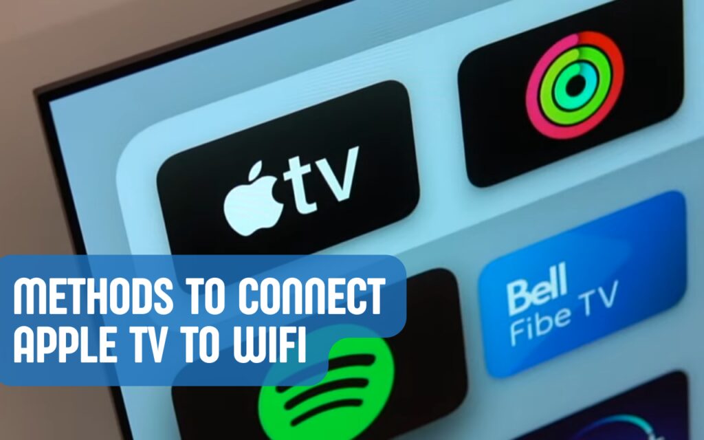 How to Connect Apple TV WiFi - 6 Methods -