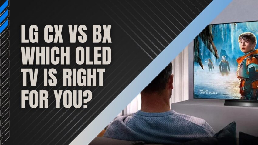 LG CX vs BX