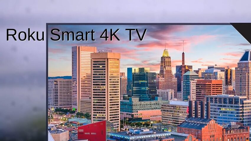 Roku Smart 4K TV