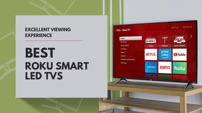 Roku Smart LED TVs