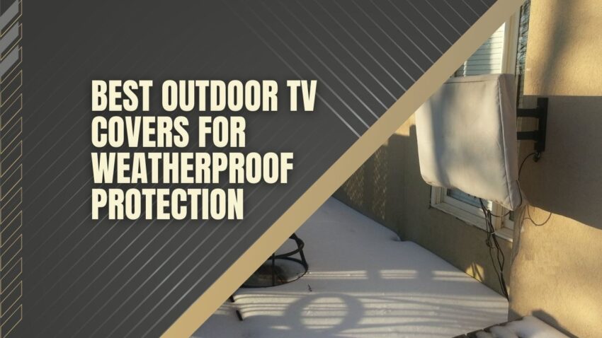 Best outdoor tv cover