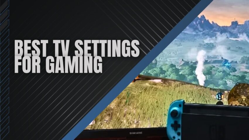 TV Settings For Gaming